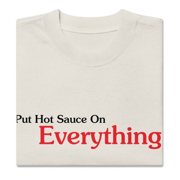 Put Hot Sauce On Everything Oversized faded t-shirt - Image 11