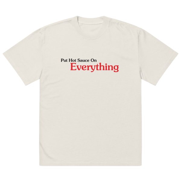 Put Hot Sauce On Everything Oversized faded t-shirt - Image 15